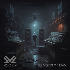 Kuzev - Being On My Own
