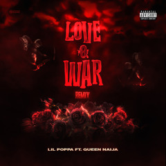 Love & War (feat. Queen Naija) (Remix)