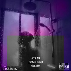 hrs & hrs (fiction. remix) [feat. G.Bliz]