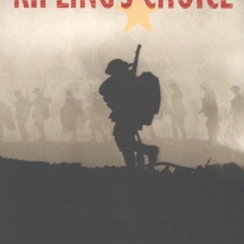 Get [EPUB KINDLE PDF EBOOK] Kipling's Choice by  Geert Spillebeen 💜
