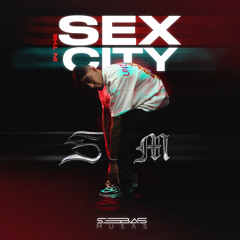 SEX IN THE CITY BY SEBAS MUSAS