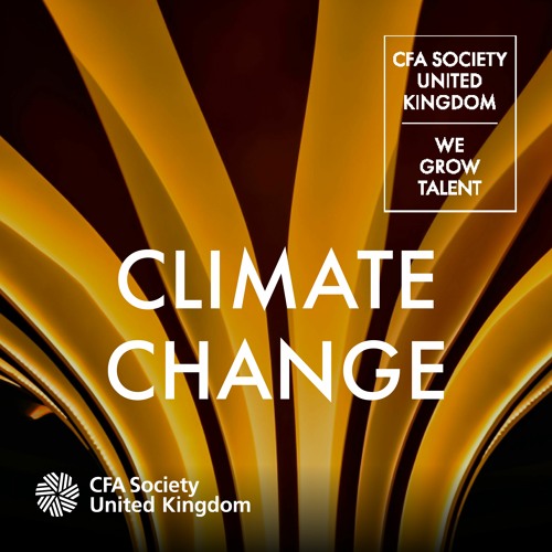 Listen to Episode 14 Part 1: The landscape of sustainability in UK finance by CFA UK in Climate Change Podcast Series playlist online for free on SoundCloud