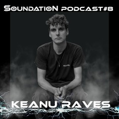 Soundation Podcast#8 Keanu Raves Analog Live set
