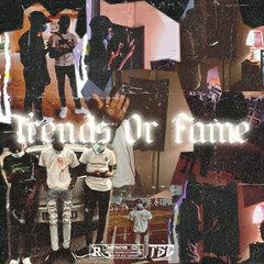 Trends Or Fame (Hostend By @ClonesB)