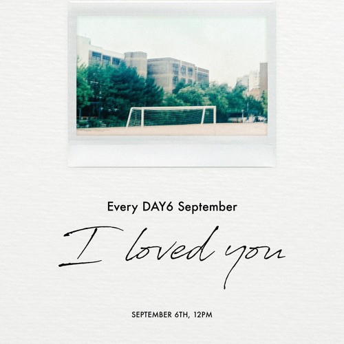 I Loved You - Day6