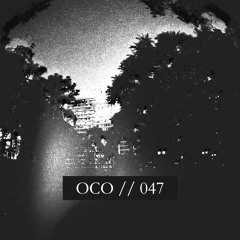 047 // OCO
