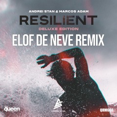 Andrei Stan & Marcos Adam - Resilient (Elof de Neve remix) (radio edit)