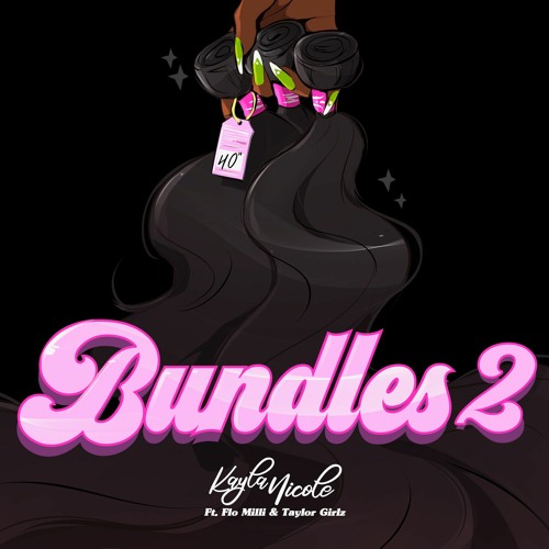 Bundles 2 (feat. Flo Milli & Taylor Girlz)