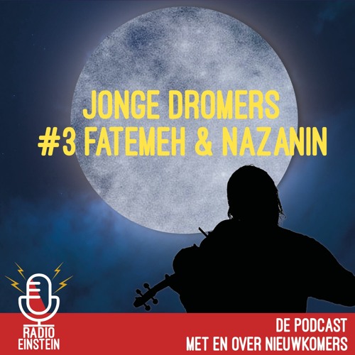 JONGE DROMERS - #3 Fatemeh & Nazanin