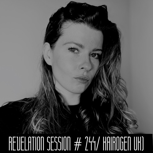 Revelation Session # 244/ Kairogen (UK)