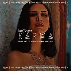 Lena Zevgara - Karma (Dimis & Giorgos Tsanakas Remix)