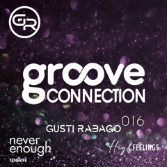 Gusti Rabago #Groove Connection 016