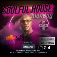 Dj Masoncr Monday  Soulful House Music Sesion Costa Rica