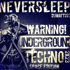 NEVERSLEEP -TECHNO#SPACE-EDITION#