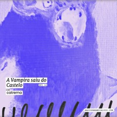 Episódio 14 ~ A Vampira saiu do Castelo!!!