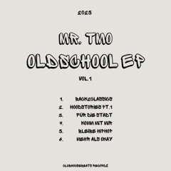 Mr.TMO - OLDSCHOOL EP (6 TRACKS + 1 BONUSTRACK)