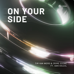 Tim van Werd & Crime Zcene ft. Dan Soleil - On Your Side