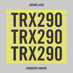 Nobody Move (Extended Mix)