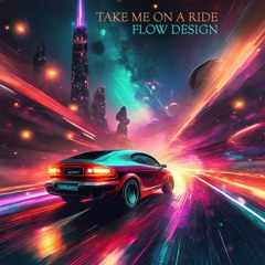 Take me on a Ride