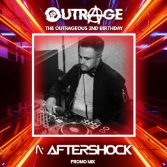 Aftershock | Outrage 2nd Birthday Promo Mix