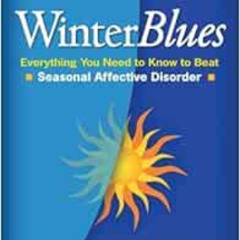READ EPUB 🗂️ Winter Blues: Everything You Need to Know to Beat Seasonal Affective Di