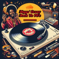 Digga' Crazy - Back To '70's