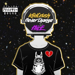 KIID CRUSH - NEVER CHANGE Ft NICE Produced By NextLane Beats