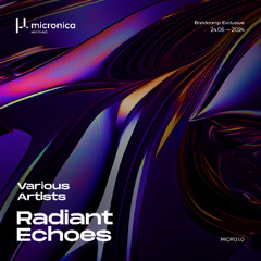 VA - Radiant Echoes [MICR010]