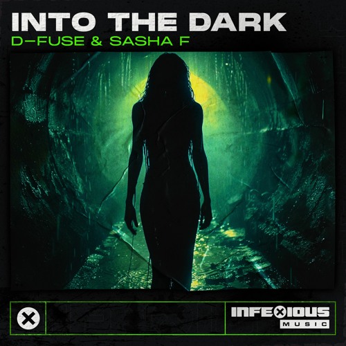 D - Fuse & Sasha F - Into The Dark