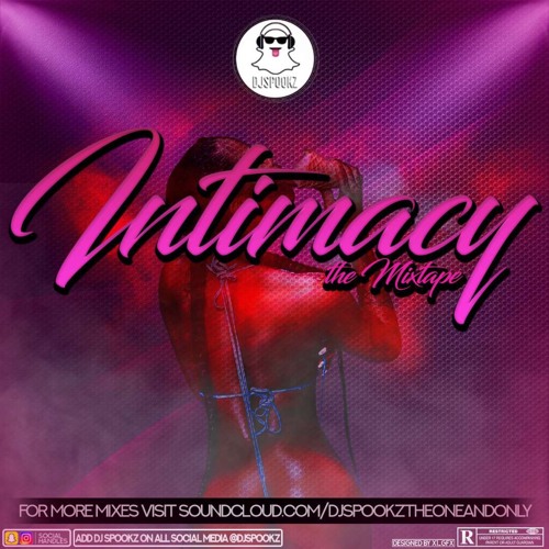 DJ Spookz Presents : Intimacy The Mixtape. Slow Jams vs Slow Bashment
