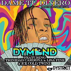 Dame Tu Dinero ft Lisa Finé , Trinidad Cardona & Ice Cold Twinz