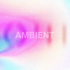 AMBIENT // compilation [​​​​​​​О​​​​​​​Ч​​​​​​​І 049]