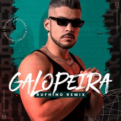 Galopeira (Rufhino Remix)