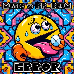 Mutic vs PP_RhuM - Error (FREE DL)