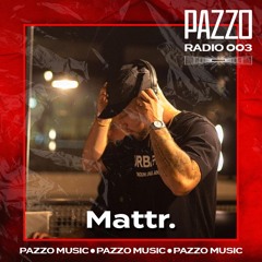 PAZZO Radio - Mattr. - 003