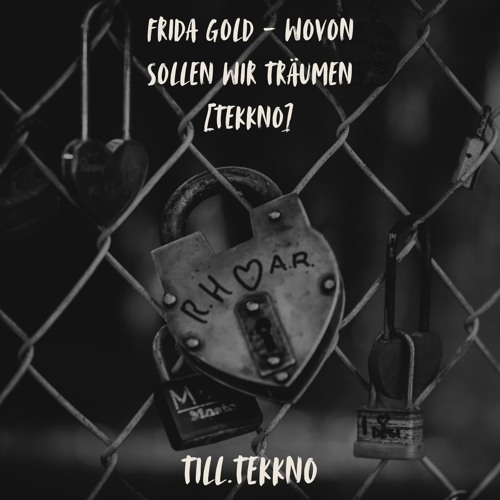 Frida Gold - Wovon Sollen Wir Träumen [Tekkno]