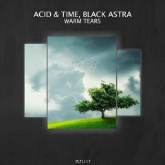 Acid & Time, Black Astra - Midnight