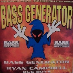 Bass Generator vs Ryan Campbell - Bug Boys