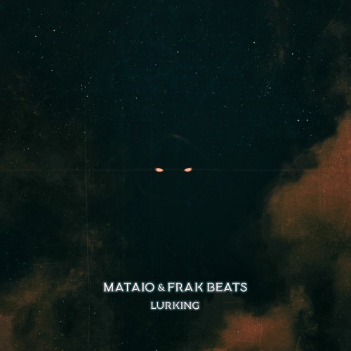 Mataio & Frak Beats - Lurking