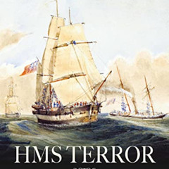 download PDF 📧 HMS Terror: The Design, Fitting and Voyages of a Polar Discovery Ship