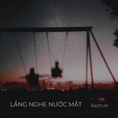 Lắng nghe nước mắt (Mr.Siro) - bach.xx | LIVE SESSION #11