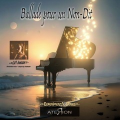 Ballade pour un Non-Dit