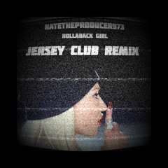NateTheProducer - Hollaback Girl ( Jersey Club Remix ) @natetheproducer973
