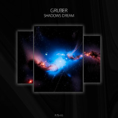 Gruber - Shadow dream [PLTL415]