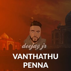 Vanthathu Penna