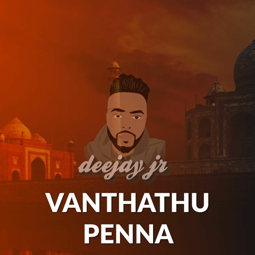 Vanthathu Penna