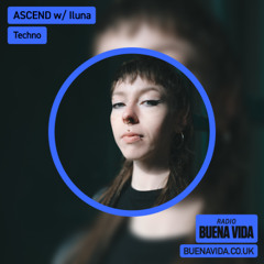 ASCEND w/ iluna - Radio Buena Vida 12.03.25
