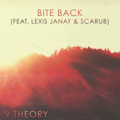 Bite Back (feat. Lexis Janay & Scarub)