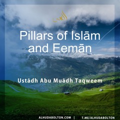 Khutbah: Pillars Of Islam And Eemaan