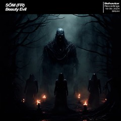 SOM (FR) - Beauty Evil (Out Now)